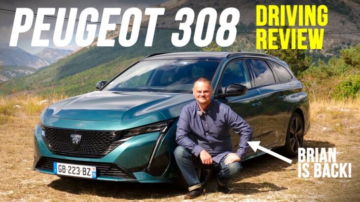 Brian is back!! With the all-new Peugeot 308 DRIVING REVIEW 2022 308 SW PHEV vs Hatch petrol