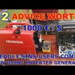 Advice Worth 1000 € / $. INVERTER GENERATOR. 7 Deadly SINS Users Commit Using Inverters. HONDA EU22i