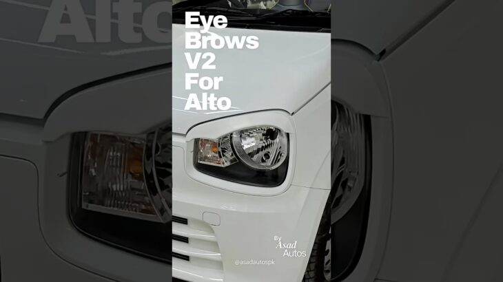 🚗 All-New Headlight Eyebrows for Suzuki Alto – Available at Asad Autos! 🚗 03003200266