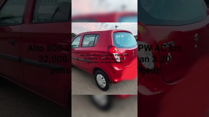 Alto 800 2019 2Owner PS PW AC km 32,000 RS  3,50,000 (Loan 3.20 possible can be arranged)