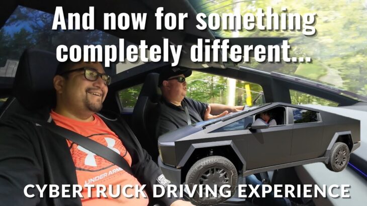 And now for something completely different – Tesla Cybertruck Review – Driving Experience