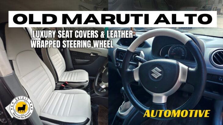 Old Maruti Alto with Premium Seat Covers & Luxurious Leather-Wrapped Steering Wheel Orchis Mumbai