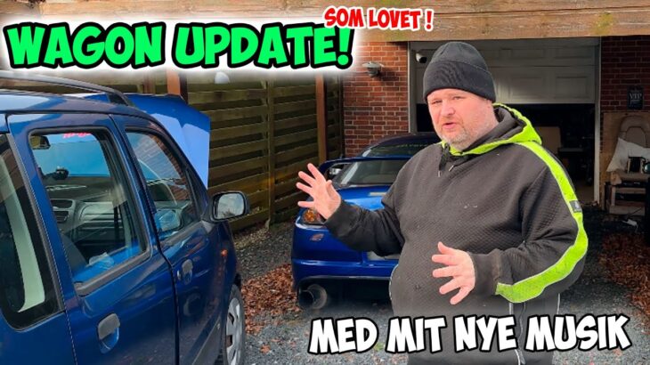 Sådan, Wagon R update DEL2 som lovet :)