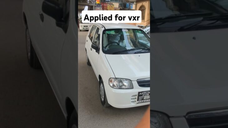applied For Suzuki Alto Vxr sale #fahadmotors #alto #vxr#suzukialto