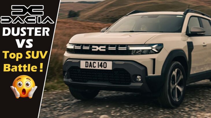 Dacia Duster 2025 vs Competitors: Which SUV Reigns 2025 SUPREME?
