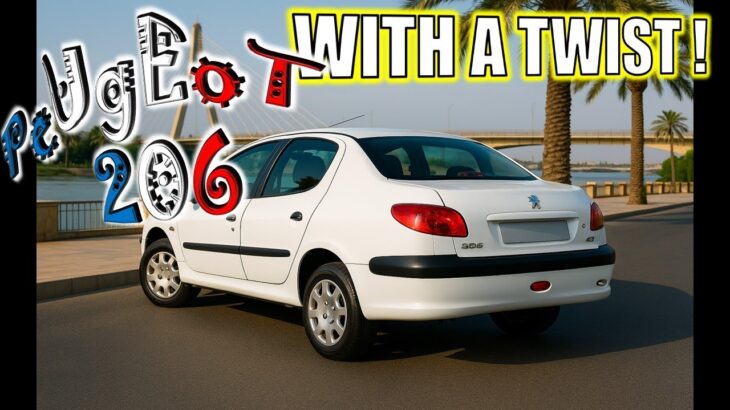 Episode 07 : When IKCO Twisted Peugeot ! | Peugeot 206 SEDAN !