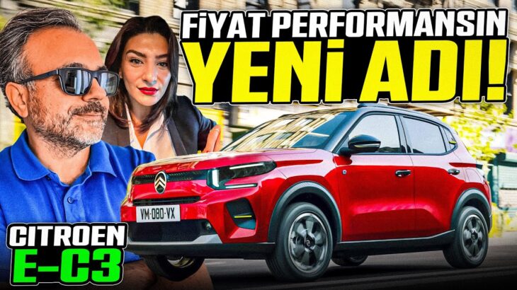 CITROEN E-C3: FİYAT PERFORMANSIN YENİ ADI