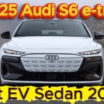 New 2025 Audi S6 e-tron Quattro Review | Is It Good & Worth Buying?