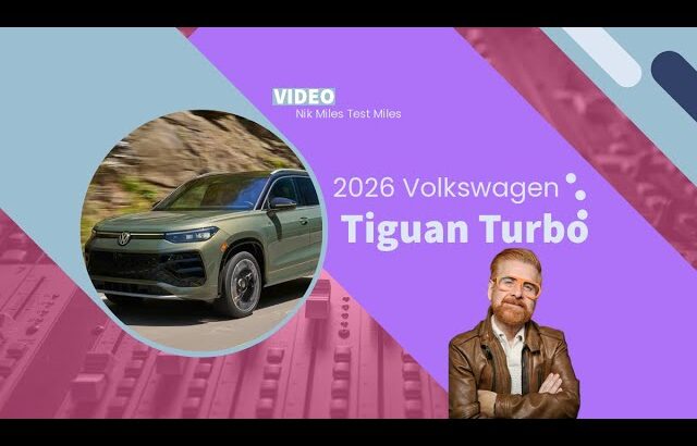 2026 VW Tiguan Turbo: When ‘Turbo’ Isn’t What You Think