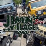 【JIMNY VILLAGE 2026 2日目】ジムニーイベント史上最大規模のジムニーイベント‼️参加者のこだわり抜いたカスタムジムニーを一挙公開‼️